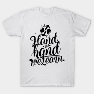 'Hand In Hand We Learn' Education Shirt T-Shirt